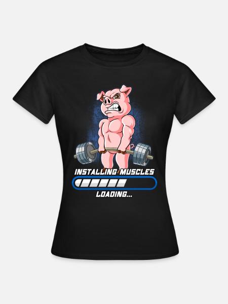 Schwein Muskeln Aufbauen Bodybuilding Fitness Gym - Frauen T-Shirt - Schwarz
