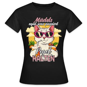 Mädels Egal Was Passiert Pegel Halten - Frauen T-Shirt - Schwarz - Vorne - AI Model Female 172 dark (172cm)