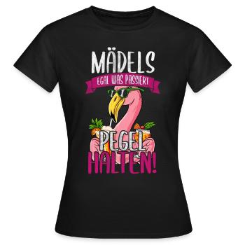 Mädels Egal Was Passiert Pegel Halten - Frauen T-Shirt - Schwarz - Vorne - AI Model Female 172 dark (172cm)