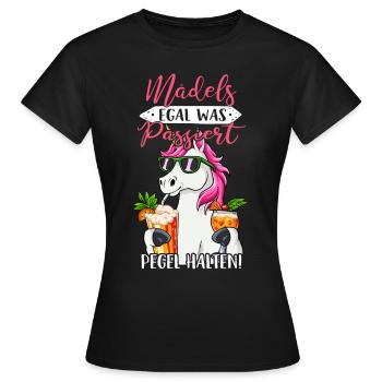 Mädels Egal Was Passiert Pegel Halten - Frauen T-Shirt - Schwarz - Vorne - AI Model Female 172 dark (172cm)