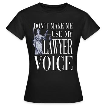 Ne me faites pas utiliser ma voix d’avocat - T-shirt Femme - noir - Devant - AI Model Female 172 dark (172cm)