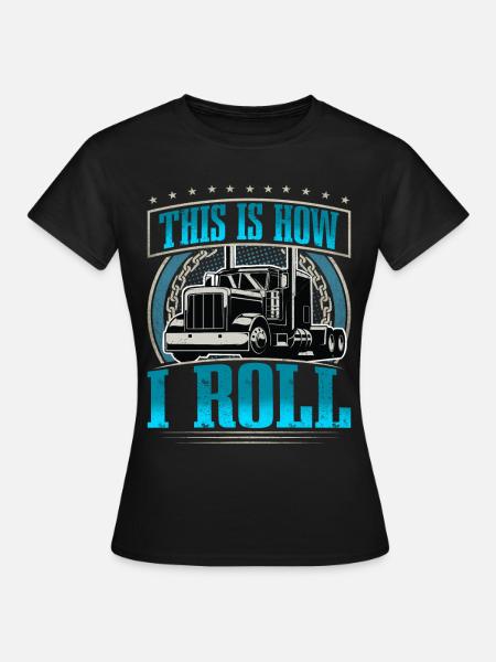 LKW Fahrer - Frauen T-Shirt - Schwarz