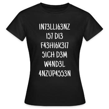 Intelligenz ist die Fähigkeit Spruch Intelligent - Frauen T-Shirt - Schwarz - Vorne - AI Model Female 172 dark (172cm)