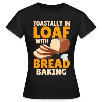 Bread Baking Bread Maker - Women's T-Shirt - black - Front - AI Model Female 172 dark (172cm)