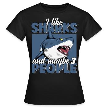 Ich mag Sharks & Maybe 3 People Funny Great White - Frauen T-Shirt - Schwarz - Vorne - AI Model Female 172 dark (172cm)