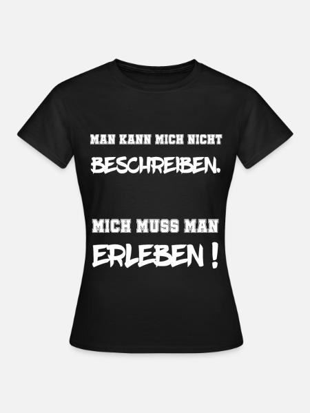 Tu ne peux pas me décrire. - T-shirt Femme - noir