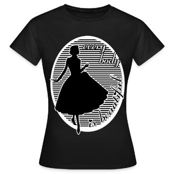 Every body is beautiful woman beauty - Women's T-Shirt - black - Front - AI Model Female 172 dark (172cm)