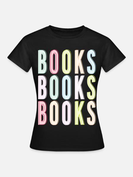 Livres Livres Livres - T-shirt Femme - noir