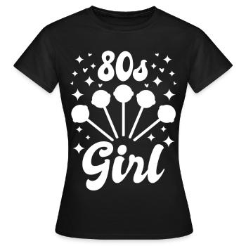 80er Jahre Mädchen - Frauen T-Shirt - Schwarz - Vorne - AI Model Female 172 dark (172cm)