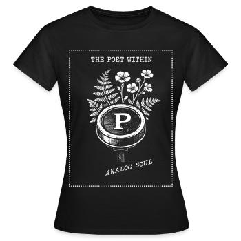 Le Poète en Toi. Âme Analogique - T-shirt Femme - noir - Devant - AI Model Female 172 dark (172cm)
