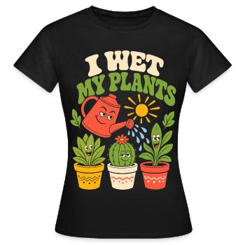 Ich gieße meine Pflanzen - Frauen T-Shirt - Schwarz - Vorne - AI Model Female 172 dark (172cm)