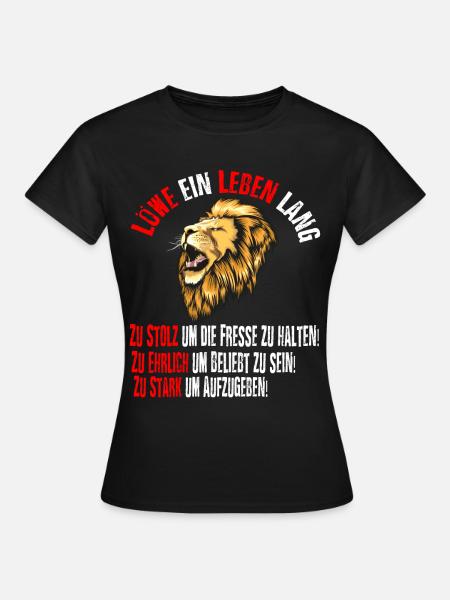 Löwe Sternzeichen Geburtstag starker Spruch - Frauen T-Shirt - Schwarz