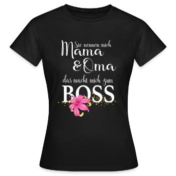 Sie nennen mich Mama & Oma das macht mich zum Boss - Frauen T-Shirt - Schwarz - Vorne - AI Model Female 172 dark (172cm)