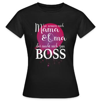 Sie nennen mich Mama & Oma das macht mich zum Boss - Frauen T-Shirt - Schwarz - Vorne - AI Model Female 172 dark (172cm)