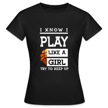 Basketball Lustiges Spiel wie ein Mädchen - Frauen T-Shirt - Schwarz - Vorne - AI Model Female 172 dark (172cm)