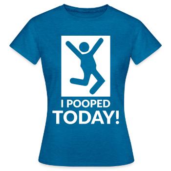 I pooped today - Frauen T-Shirt - Antikblaues Saphir meliert - Vorne - AI Model Female 172 dark (172cm)