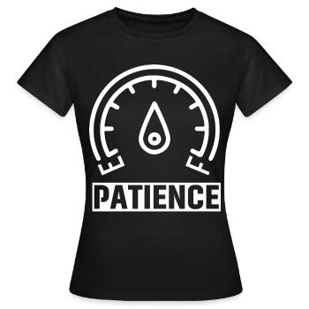 Patience - Frauen T-Shirt - Schwarz - Vorne - AI Model Female 172 dark (172cm)