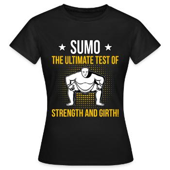 Sumo der ultimative Test für Kraft und Umfang - Frauen T-Shirt - Schwarz - Vorne - AI Model Female 172 dark (172cm)