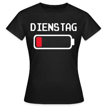Dienstag Batterie leer Design - Frauen T-Shirt - Schwarz - Vorne - AI Model Female 172 dark (172cm)