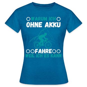 Radfahrer ohne Akku - Frauen T-Shirt - Antikblaues Saphir meliert - Vorne - AI Model Female 172 dark (172cm)