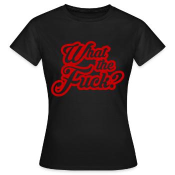 C'est quoi ce bordel? Qu'est-ce que c'est? - T-shirt Femme - noir - Devant - AI Model Female 172 dark (172cm)