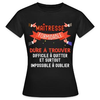 Maitresse Formidable Cadeau Femme Institutrice - T-shirt Femme - noir - Devant - AI Model Female 172 dark (172cm)