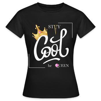 Queen Gift Quote Humor Woman and Girl - Women's T-Shirt - black - Front - AI Model Female 172 dark (172cm)