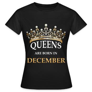 Queens Are Born In December - Women's Birthday - Women's T-Shirt - black - Front - AI Model Female 172 dark (172cm)