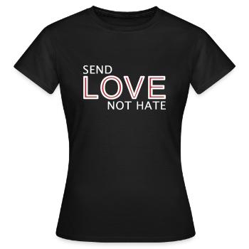Envoyez une déclaration d’amour pas de haine - T-shirt Femme - noir - Devant - AI Model Female 172 dark (172cm)