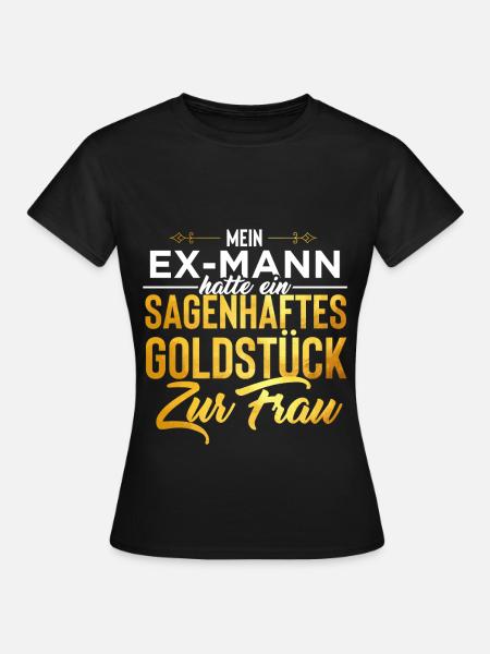 EX-Mann Scheidung Ehefrau - Frauen T-Shirt - Schwarz