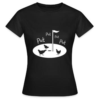 Golf Putter Golfplatz Golffahne Hühner Put - T-shirt Femme - noir - Devant - AI Model Female 172 dark (172cm)