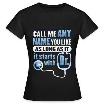 PHD Degree Medical Doctor PHD Mother - Women's T-Shirt - black - Front - AI Model Female 172 dark (172cm)