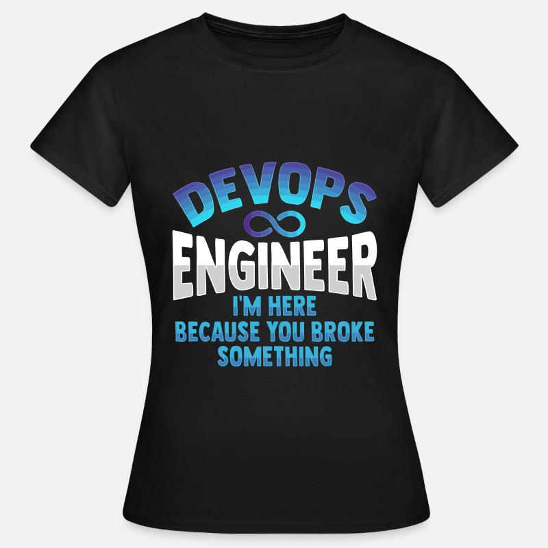 Sys-Admin Entwickler Devops-Ingenieur - Frauen T-Shirt - Schwarz