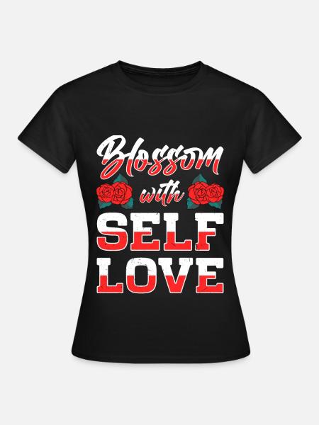 Motivation Selbstliebe Positivität Liebe dich - Frauen T-Shirt - Schwarz