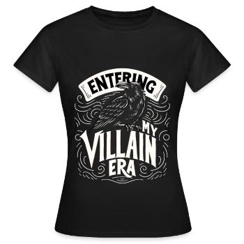 Eintritt In Meine Schurken-ära Krähe Rabe - Frauen T-Shirt - Schwarz - Vorne - AI Model Female 172 dark (172cm)