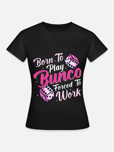 Bunco - Frauen T-Shirt - Schwarz