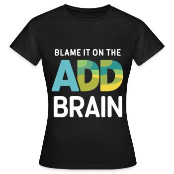Trouble déficitaire de l’attention avec hyperactivité TDA - T-shirt Femme - noir - Devant - AI Model Female 172 dark (172cm)