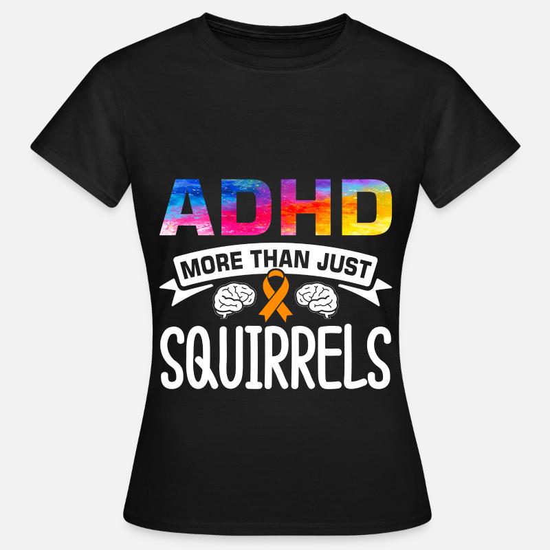 Funny ADHD saying - Women's T-Shirt - black