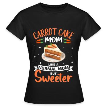 Witziger Karottenkuchen Spruch - Frauen T-Shirt - Schwarz - Vorne - AI Model Female 172 dark (172cm)