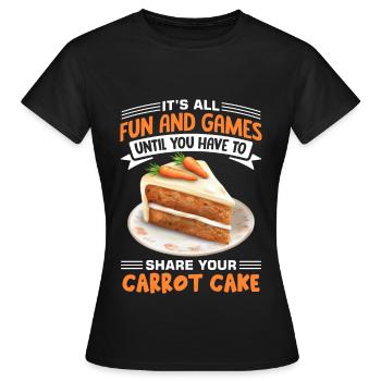 Witziger Karottenkuchen Spruch - Frauen T-Shirt - Schwarz - Vorne - AI Model Female 172 dark (172cm)