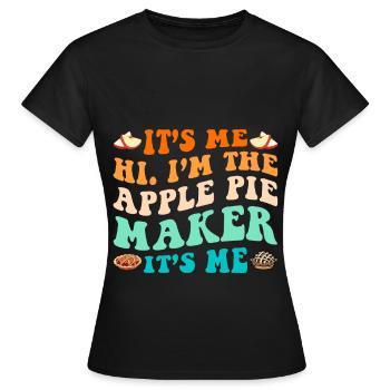 Funny Apple Pie Saying - Women's T-Shirt - black - Front - AI Model Female 172 dark (172cm)