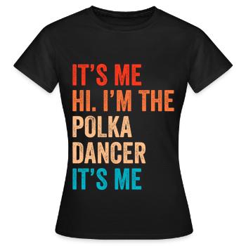 Drôle de dicton polka - T-shirt Femme - noir - Devant - AI Model Female 172 dark (172cm)