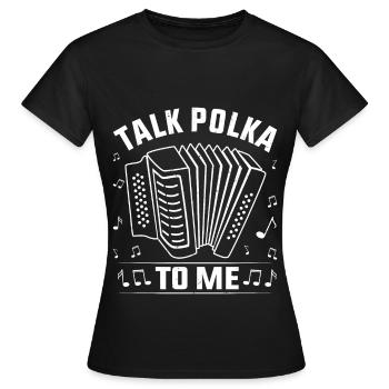 Drôle de dicton polka - T-shirt Femme - noir - Devant - AI Model Female 172 dark (172cm)