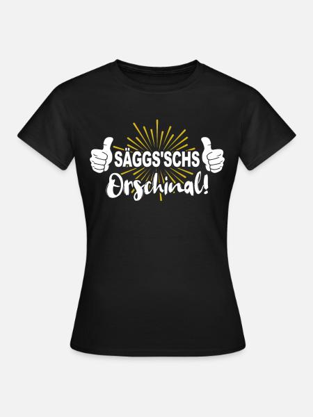 Sachsen Sprüche Original Sächsisch Dialekt - Frauen T-Shirt - Schwarz