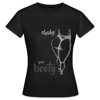 Shake your Booty - Women's T-Shirt - black - Front - AI Model Female 172 dark (172cm)
