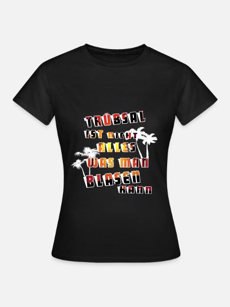 Witziger Spruch - Frauen T-Shirt - Schwarz