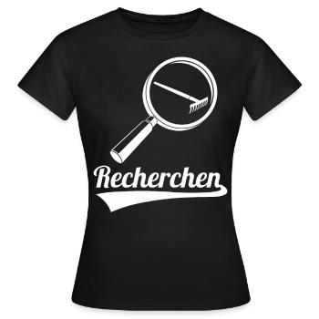 Recherchen Wortwitz - Frauen T-Shirt - Schwarz - Vorne - AI Model Female 172 dark (172cm)