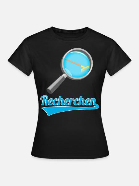 Recherchen Wortwitz - Frauen T-Shirt - Schwarz