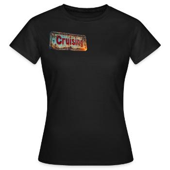 Cruising-Schild im rostigen Vintage-Look - Frauen T-Shirt - Schwarz - Vorne - AI Model Female 172 dark (172cm)