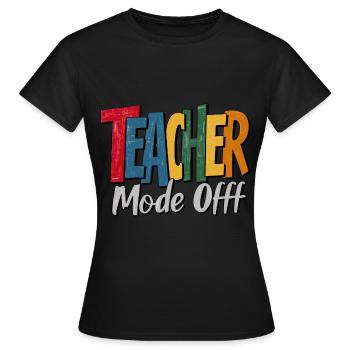 Lustiger Lehrer Mode Off im Ruhestand - Frauen T-Shirt - Schwarz - Vorne - AI Model Female 172 dark (172cm)